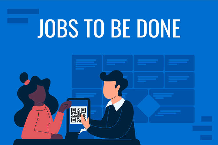 Jobs-To-Be-Done