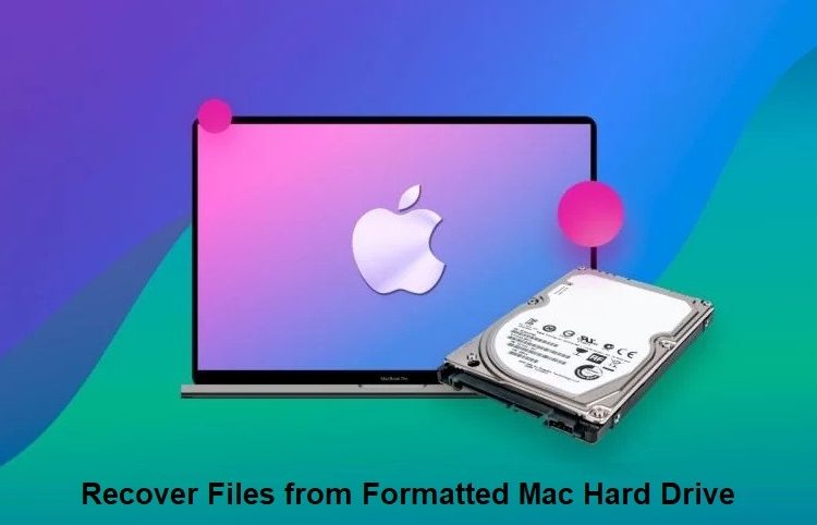 Recover Files from Formatted Mac Hard Drive