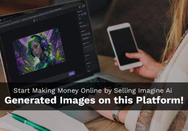 Making Money Online By Selling Imagine Ai Generated Images
