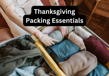 Thanksgiving Packing Essentials