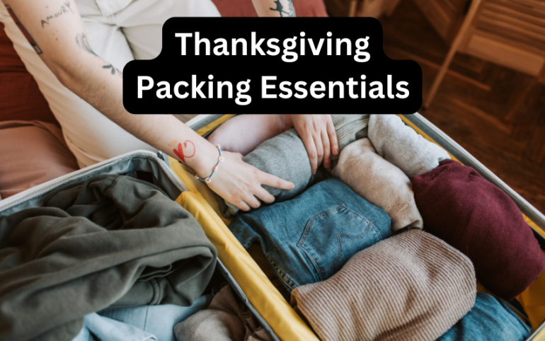 Thanksgiving Packing Essentials