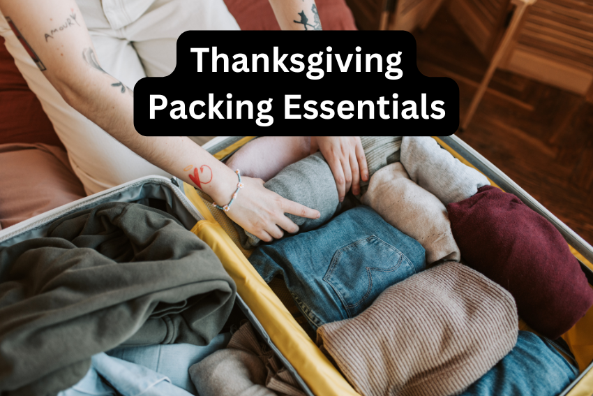 Thanksgiving Packing Essentials