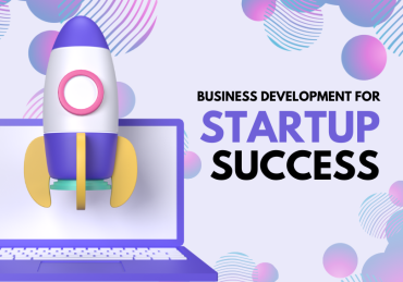 Business Development for Startup Success