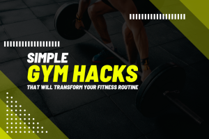 Gym Hacks
