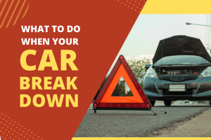 What to Do When Your Car Breakdown