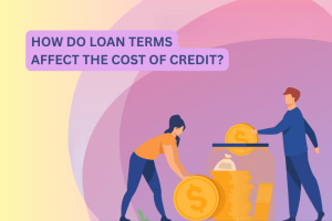 how do loan terms affect the cost of credit