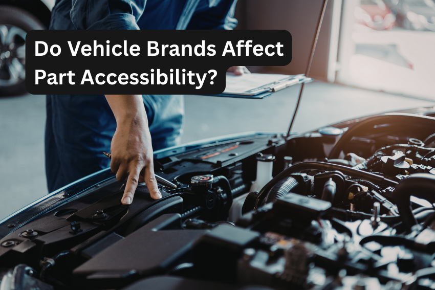 Do Vehicle Brands Affect Part Accessibility