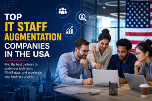 Top IT Staff Augmentation Companies in the USA